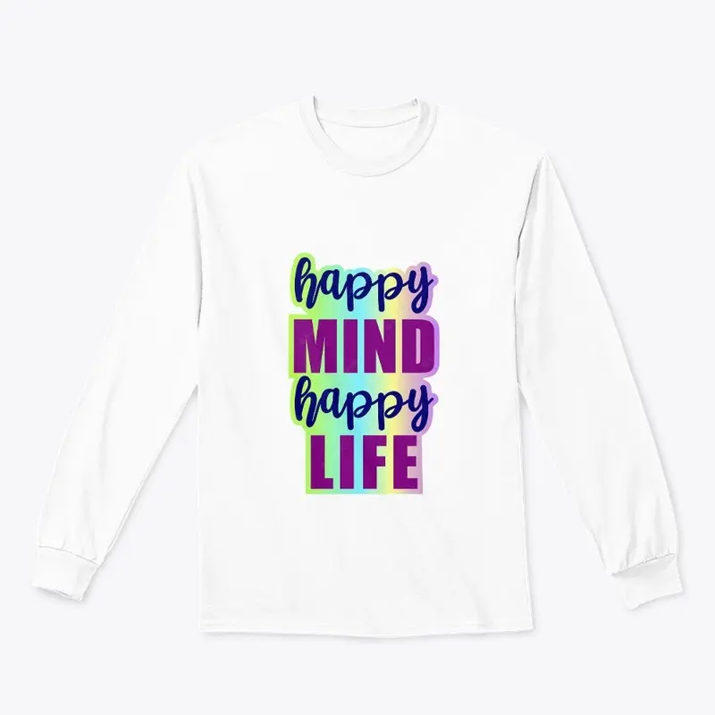 Happy Mind happy Life 